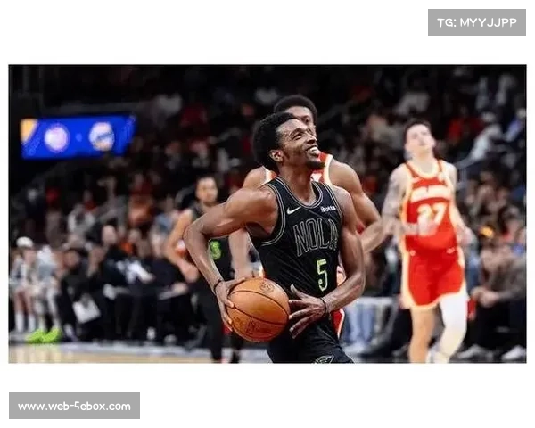 鹈鹕萨迪克贝赫伯特琼斯确认缺阵,轮换受限